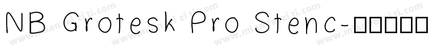 NB Grotesk Pro Stenc字体转换